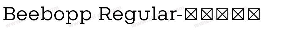 Beebopp Regular字体转换